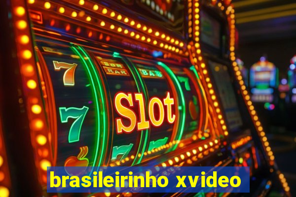 brasileirinho xvideo